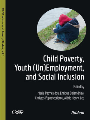 cover image of Child Poverty, Youth (Un)Employment, and Social Inclusion
